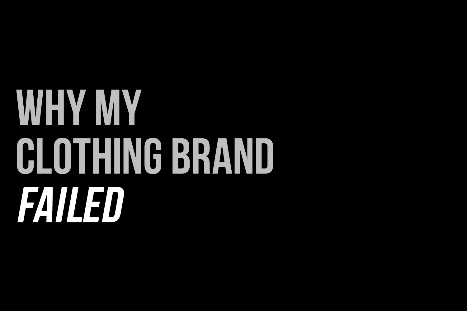 Creative brand story concept representing lessons learned from a failed clothing brand